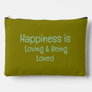 Happiness is Loving and Being Loved Accessory Pouch