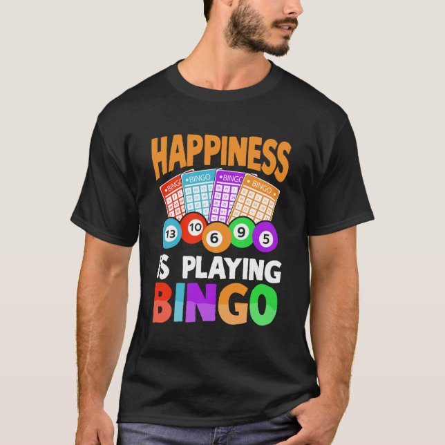 Happiness Is Playing Bingo T-Shirt (Front)