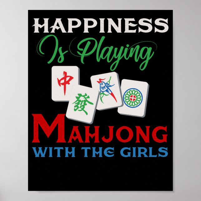 Happiness Is Playing Mahjong With The Girls Poster (Front)