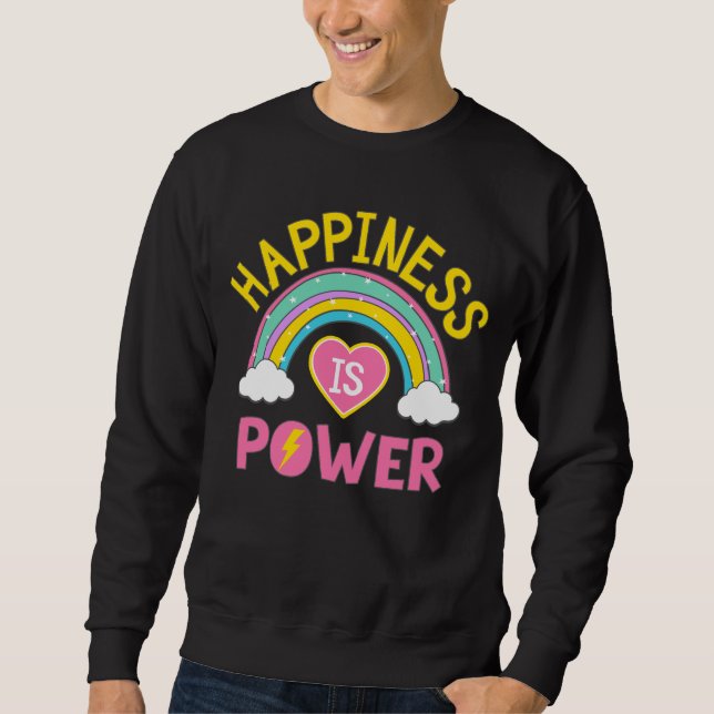 Happiness is Power Rainbow Sweatshirt (Front)