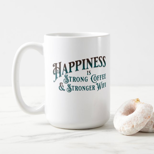 Happiness is Strong Coffee and Stronger Wifi Mug (With Donut)