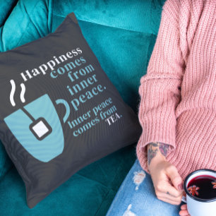 Happiness Is Tea Funny Quote Word Art  Cushion