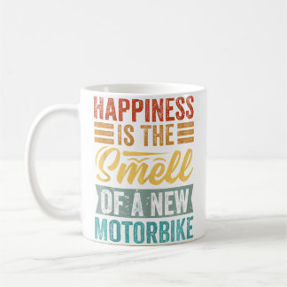 Happiness Is The Smell Of A New Motorbike Funny Coffee Mug