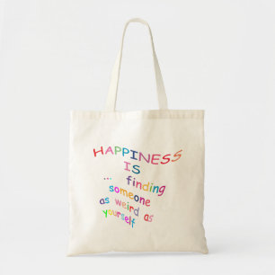 Happiness is .. tote bag