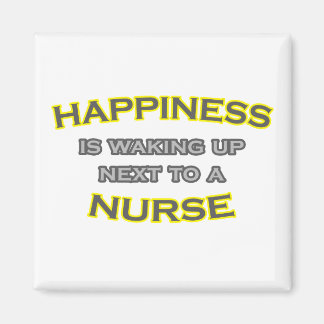 Happiness Is Waking Up Next To a Nurse Magnet