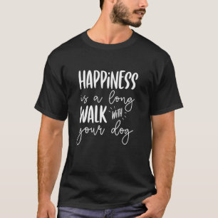 Happiness Is Walking With Your Dog Pet Sitting Ani T-Shirt