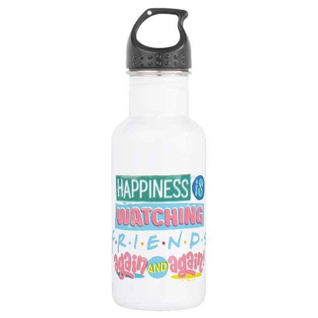 Happiness is Watching FRIENDS™ Again & Again 532 Ml Water Bottle (Front)
