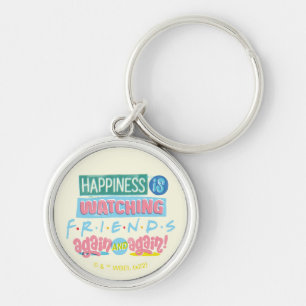Happiness is Watching FRIENDS™ Again & Again Key Ring