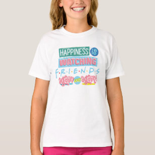 Happiness is Watching FRIENDS™ Again & Again T-Shirt