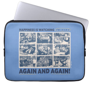 Happiness is Watching FRIENDS™ Again and Again Laptop Sleeve