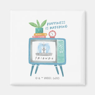 Happiness is watching FRIENDS™ Magnet