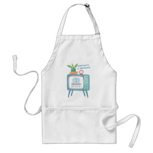 Happiness is watching FRIENDS™ Standard Apron