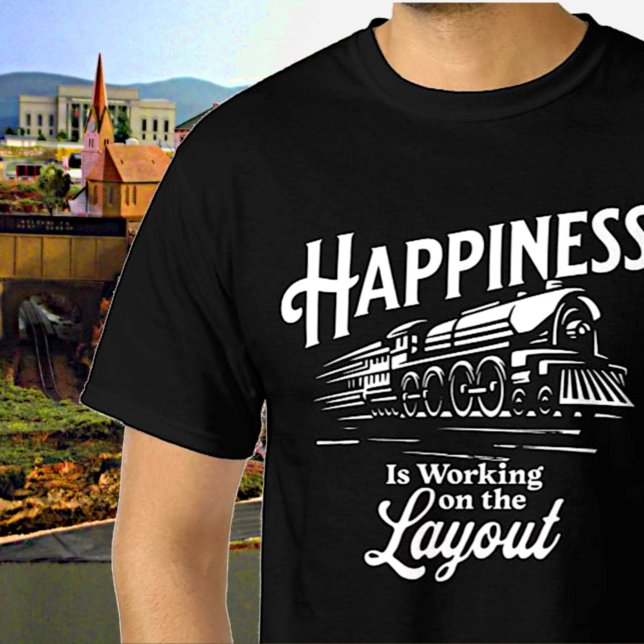 Happiness is Working On The Layout, Steam Train    T-Shirt (Creator Uploaded)