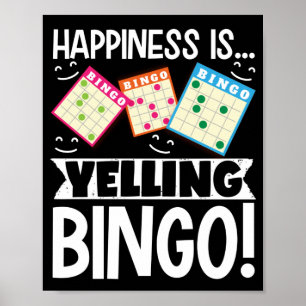 Happiness Is...Yelling Bingo! Funny Lucky Poster