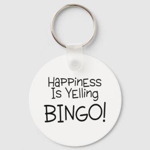 Happiness Is Yelling Bingo Key Ring
