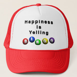Happiness Is Yelling BINGO Trucker Hat