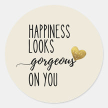 Happiness Looks Gorgeous On You 