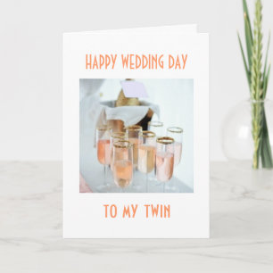 HAPPINESS / LOVE TO MY TWIN ON YOUR WEDDING DAY CARD
