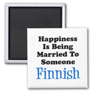 Happiness Married To Someone Finnish Magnet