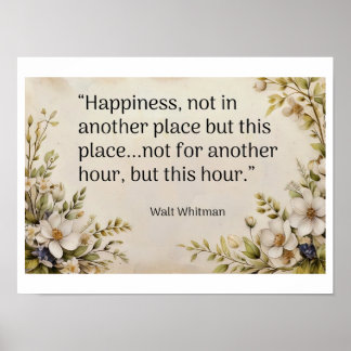 “Happiness, not in another place- Walt Whitman Poster