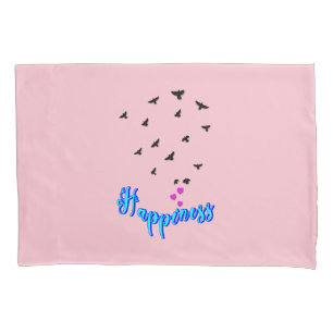 Happiness Pillowcase