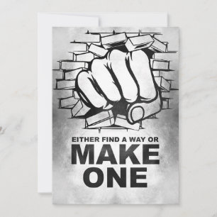 Happiness Quote Either Find A Way Or Make One Invitation