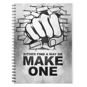 Happiness Quote Either Find A Way Or Make One Notebook