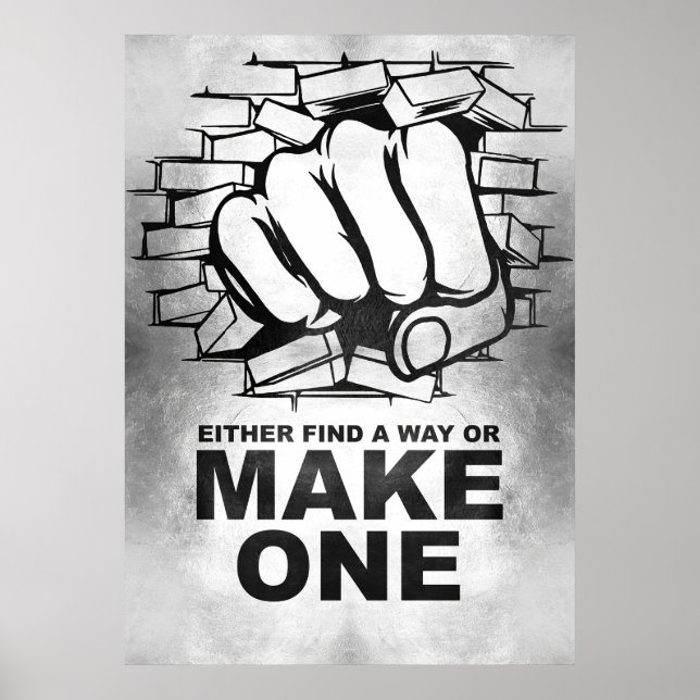 Happiness Quote Either Find A Way Or Make One Poster (Front)