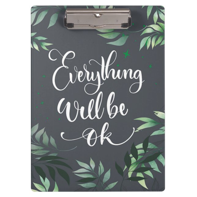 Happiness Quote Everything Will Be Ok Clipboard (Front)