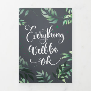 Happiness Quote Everything Will Be Ok Tri-Fold Card