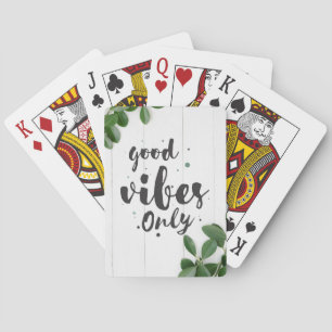Happiness Quote Good Vibes Only Playing Cards