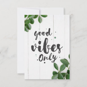 Happiness Quote Good Vibes Only Thank You Card
