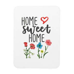 Happiness Quote Home Sweet Home Flowers Magnet