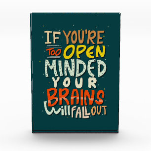 Happiness Quote If You Are Too Open Minded Photo Block