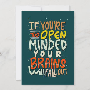 Happiness Quote If You Are Too Open Minded Thank You Card