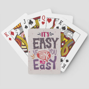 Happiness Quote It Is Easy If You Think Playing Cards
