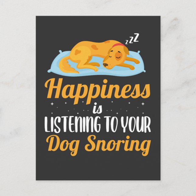 Happiness Snoring Dog Love Pet Owner Postcard (Front)