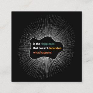 Happiness that doesn’t depend on what happens enclosure card
