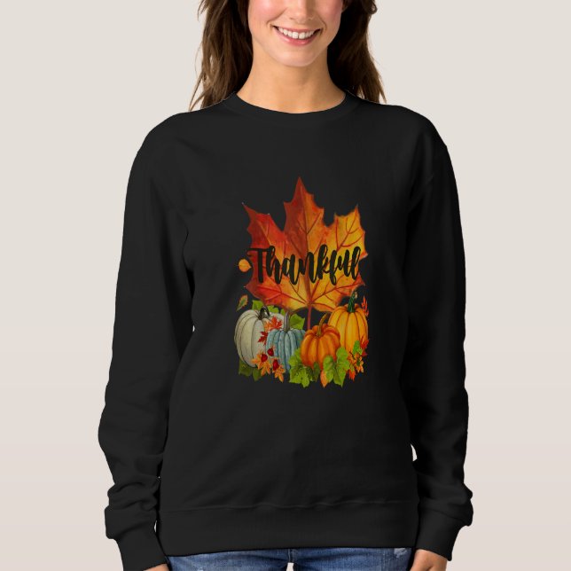 Happpy Thanksgiving Day Autumn Fall Maple Leaves Sweatshirt (Front)