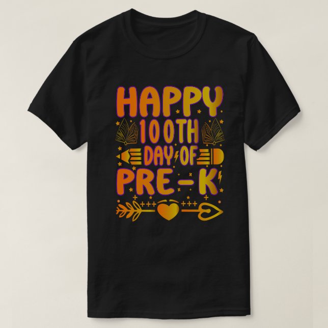 happy 100 day of Pre-k T-Shirt (Design Front)