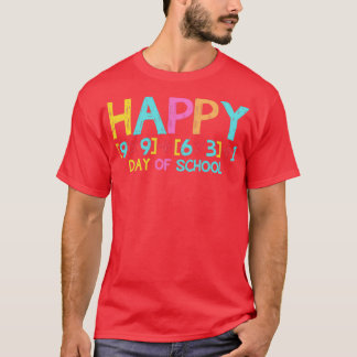 Happy 100 Day Of School Funny TeacherStudent T-Shirt