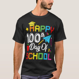 Happy 100 Day Of school kindergarten T-Shirt