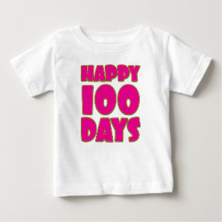Happy 100 Days - Baby's 100 Days Celebration Baby  T-Shirt