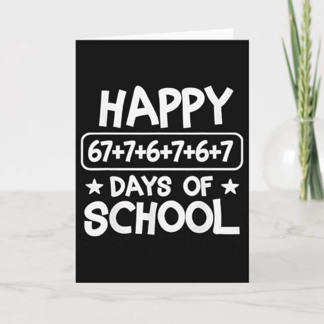Happy 100 Days Math Equation School Meme 67 Math T Card (Front)