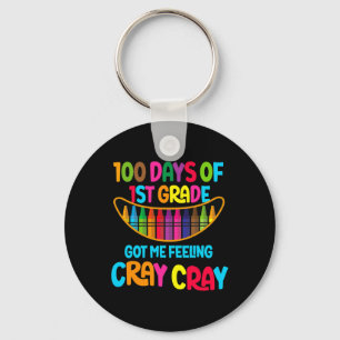 Happy 100 Days Of 1st Grade Got Me Feeling Cray Cr Key Ring