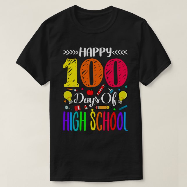 Happy 100 Days Of High School Apple Pencil Brighte T-Shirt (Design Front)