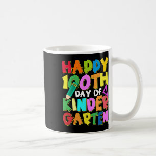 Happy 100 Days Of Kindergarten Kids 100th Day Of S Coffee Mug