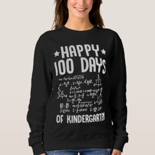 Happy 100 Days Of Kindergarten Math Teacher Equati Sweatshirt