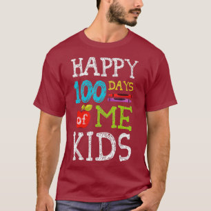 Happy 100 Days Of Me Kids  Teacher 100th Day Of T-Shirt