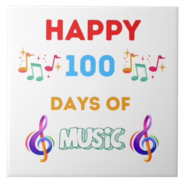 Happy 100 Days Of music Ceramic Tile (Front)